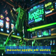 massoterapeuta em santos